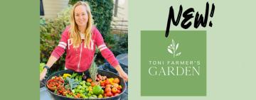 Growing Together: Introducing Toni Farmer's Sustainable Food Column